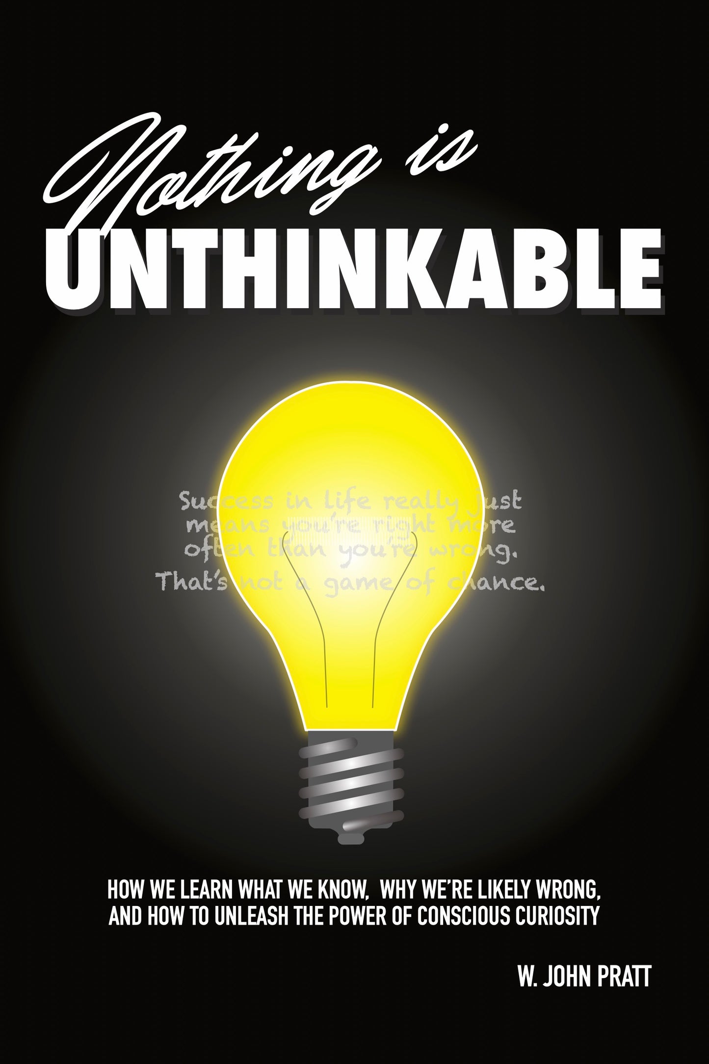 Nothing Is Unthinkable
